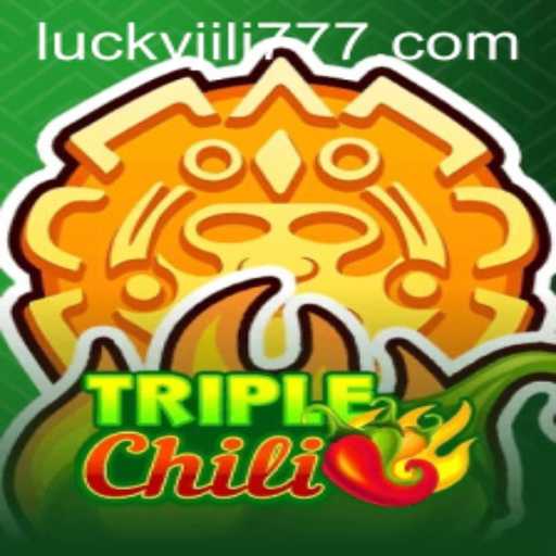 Exploring the Exciting World of TripleChili from Jili777